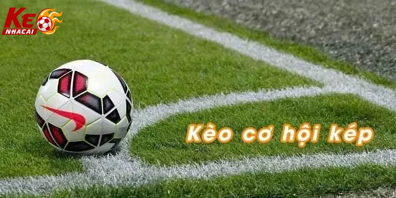 Hình ảnh các chương trình khuyến mãi cho kèo cơ hội kép