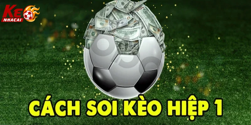 Hình ảnh giao diện đặt cược kèo hiệp 1 thân thiện, dễ sử dụng